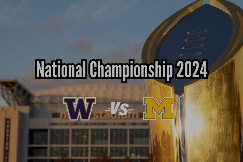 National Championship 2024 Game Time, Live Stream, TV Guide